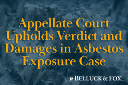 Appellate Court Upholds Verdict and Damages in Asbestos Exposure Case